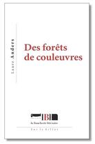 Couverture du livre « Des forêts de couleuvres » de Laure Anders aux éditions La Boucherie Litteraire