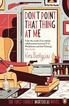 Couverture du livre « Don't point that thing at me » de Kyril Bonfiglioli aux éditions Penguin Books Ltd Digital