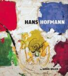 Couverture du livre « Hans hofmann » de Karen Wilkin aux éditions Georges Braziller