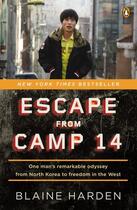 Couverture du livre « Escape from Camp 14 » de Blaine Harden aux éditions Penguin Group Us