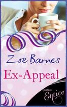 Couverture du livre « Ex-Appeal » de Barnes Zoe aux éditions Little Brown Book Group Digital