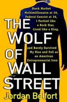 Couverture du livre « The wolf of wall street - how money destroyed a wall street superman » de Jordan Belfort aux éditions Two Roads