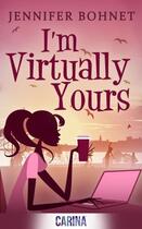Couverture du livre « I'm Virtually Yours » de Bohnet Jennifer aux éditions Carina
