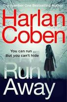 Couverture du livre « RUN AWAY » de Harlan Coben aux éditions Random House Uk