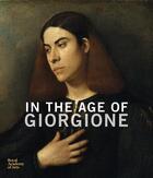 Couverture du livre « In the age of giorgione » de Facchinetti Simone/G aux éditions Royal Academy