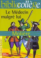 Couverture du livre « Le médecin malgre lui » de Moliere aux éditions Hachette Education