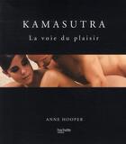 Couverture du livre « Kamasutra » de Anne Hooper aux éditions Hachette Pratique