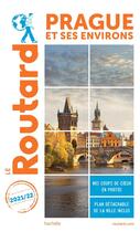 Couverture du livre « Guide du Routard : Prague et ses environs (édition 2021/2022) » de Collectif Hachette aux éditions Hachette Tourisme