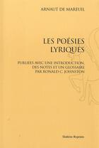 Couverture du livre « Les poésies lyriques » de Arnaut De Mareuil aux éditions Slatkine Reprints