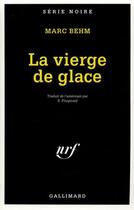 Couverture du livre « La vierge de glace » de Marc Behm aux éditions Gallimard