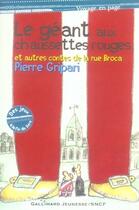 Couverture du livre « Le géant aux chaussettes rouges et autres contes de la rue broca » de Gripari/Rosado aux éditions Gallimard-jeunesse