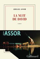 Couverture du livre « La nuit de David » de Abigail Assor aux éditions Gallimard