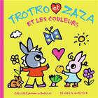 Couverture du livre « Trotro et Zaza et les couleurs » de Benedicte Guettier aux éditions Gallimard Jeunesse Giboulees