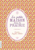 Couverture du livre « La petite maison dans la prairie t.1 » de Anais Massini et Ingalls Wilder Laura aux éditions Pere Castor