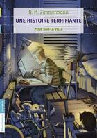 Couverture du livre « Une histoire terrifiante ; peur sur la ville » de Naima Murail-Zimmermann aux éditions Pere Castor
