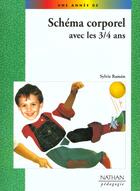 Couverture du livre « Schema corporel avec les 3/4 ans » de Jenger-Dufayet Y. aux éditions Nathan