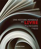 Couverture du livre « Une histoire mondiale du livre » de Roderick Cave et Sara Ayad aux éditions Dunod