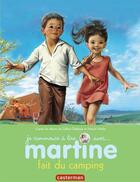 Couverture du livre « Martine fait du camping » de Delahaye Gilbert et Marlier Marcel aux éditions Casterman