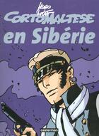 Couverture du livre « Corto Maltese t.6 : Corto Maltese en Sibérie » de Hugo Pratt aux éditions Casterman