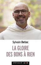 Couverture du livre « La gloire des bons à rien » de Sylvain Detoc aux éditions Cerf