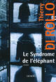 Couverture du livre « Le syndrome de l'éléphant » de Thierry Di Rollo aux éditions Denoel