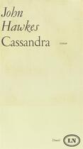 Couverture du livre « Cassandra » de John Hawkes aux éditions Denoel