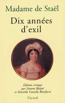 Couverture du livre « Dix années d'exil » de Germaine De Stael-Holstein aux éditions Fayard