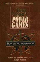 Couverture du livre « Power games - tome 6 : Sur le fil du rasoir » de Jerome Preisler aux éditions Albin Michel