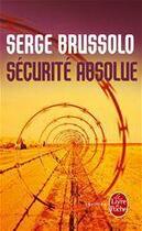 Couverture du livre « Sécurité absolue » de Brussolo-S aux éditions Le Livre De Poche