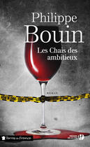 Couverture du livre « Les chais des ambitieux » de Philippe Bouin aux éditions Presses De La Cite