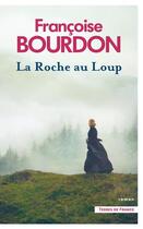 Couverture du livre « La roche au loup » de Francoise Bourdon aux éditions Presses De La Cite