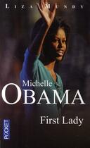 Couverture du livre « Michelle Obama ; first lady » de Liza Mundy aux éditions Pocket