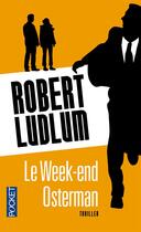 Couverture du livre « Le week-end Osterman » de Robert Ludlum aux éditions Pocket