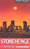 Couverture du livre « Stonehenge et son secret » de Myriam Philibert aux éditions Rocher