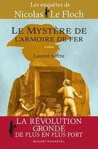 Couverture du livre « Les enquêtes de Nicolas Le Floch : Le mystère de l'armoire de fer » de Laurent Joffrin aux éditions Buchet Chastel