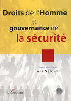 Couverture du livre « Droits de l'homme et gouvernance de la sécurité » de Ali Sedjari aux éditions L'harmattan
