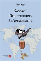 Couverture du livre « Kassav' : Des traditions à l'universalité » de Body Ngoy aux éditions Editions Du Net
