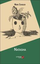 Couverture du livre « Natasha » de Marie Schouler aux éditions Editions Du Net