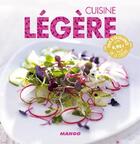 Couverture du livre « Cuisine légère » de Marie-Laure Tombini aux éditions Mango