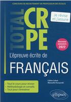 Couverture du livre « Reussir l epreuve ecrite de francais - crpe - nouveau concours 2022 » de Calvet/Duszynski aux éditions Ellipses