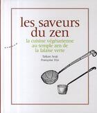 Couverture du livre « Les saveurs du zen ;: la cuisine végétarienne au temple zen de la falaise verte » de Dye/Jyoji aux éditions Almora