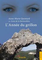 Couverture du livre « L'année du grillon » de Anne-Marie Quintard aux éditions Editions Jets D'encre