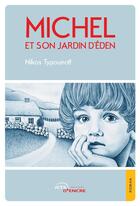 Couverture du livre « Michel et son jardin d'Eden » de Nikos Typounoff aux éditions Jets D'encre