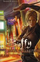 Couverture du livre « Buffy contre les vampires - saison 8 t.3 : les loups sont à nos portes » de Drew Goddard et Joss Whedon et Georges Jeanty aux éditions Panini