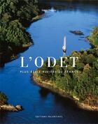 Couverture du livre « L'Odet, plus belle rivière de France » de Serge Duigou aux éditions Palantines