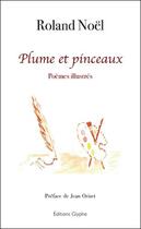 Couverture du livre « Plume et pinceaux » de Roland Noel aux éditions Glyphe
