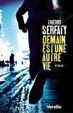 Couverture du livre « Demain est une autre vie » de Thierry Serfaty aux éditions Versilio