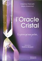 Couverture du livre « L'oracle cristal » de Delphine Thiercelin aux éditions Exergue