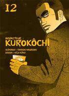 Couverture du livre « Inspecteur Kurokôchi Tome 12 » de Takashi Nagasaki et Koji Kono aux éditions Komikku