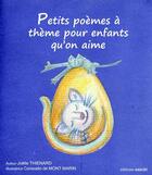 Couverture du livre « Petits poèmes à thème pour enfants qu'on aime » de Joelle Thienard et Consuelo De Mont-Marin aux éditions Unicite